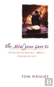 The Meal Jesus Gave Us