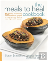 The Meals To Heal Cookbook