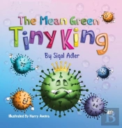 The Mean Green Tiny King