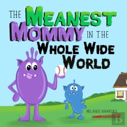 Bertrand.pt - The Meanest Mommy In The Whole Wide World