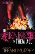 The Meanest Of Them All (Rich Bitch Publications Presents)