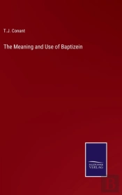 The Meaning And Use Of Baptizein