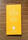 The Meaning Of Coffee