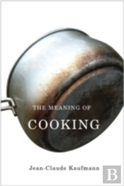 The Meaning Of Cooking