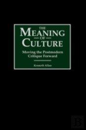 The Meaning Of Culture