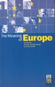 The Meaning Of Europe