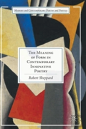 The Meaning Of Form In Contemporary Innovative Poetry