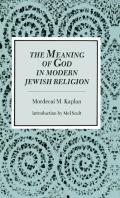 The Meaning Of God In Modern Jewish Religion