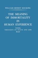 The Meaning Of Immortality In Human Experience