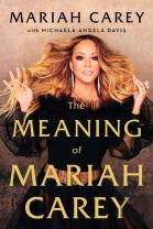 The Meaning Of Mariah Carey