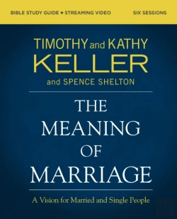 Bertrand.pt - The Meaning Of Marriage Bible Study Guide Plus Streaming Video, Updated Edition