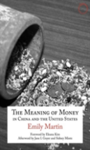 The Meaning Of Money In China And The United Sta Â€“ The 1986 Lewis Henry Morgan Lectures