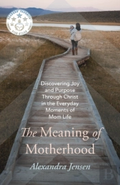 The Meaning Of Motherhood