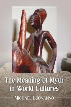 Bertrand.pt - The Meaning Of Myth In World Cultures