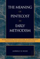 The Meaning Of Pentecost In Early Methodism