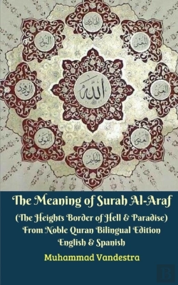Bertrand.pt - The Meaning Of Surah Al-Araf (The Heights Border Between Hell & Paradise) From Noble Quran Bilingual Edition