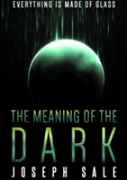 The Meaning Of The Dark