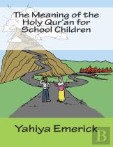 The Meaning Of The Holy Qur'An For School Children