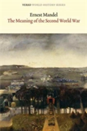 The Meaning Of The Second World War