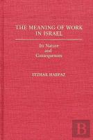 The Meaning Of Work In Israel