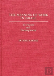 The Meaning Of Work In Israel