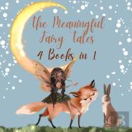 The Meaningful Fairy Tales
