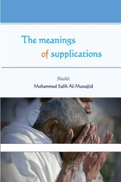 The Meanings Of Supplications