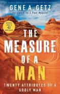 The Measure Of A Man Â€“ Twenty Attributes Of A Godly Man