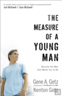 Bertrand.pt - The Measure Of A Young Man Â€“ Become The Man God Wants You To Be