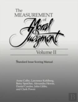 Bertrand.pt - The Measurement Of Moral Judgement: Volume 2, Standard Issue Scoring Manual