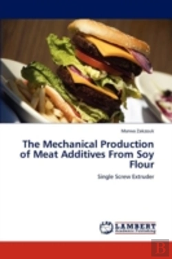 Bertrand.pt - The Mechanical Production Of Meat Additives From Soy Flour