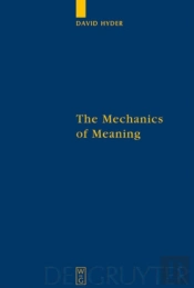 The Mechanics Of Meaning