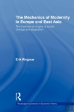 Bertrand.pt - The Mechanics Of Modernity In Europe And East Asia