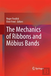The Mechanics Of Ribbons And Mobius Bands