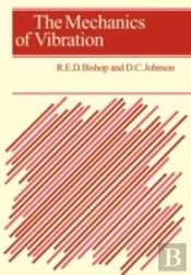 The Mechanics Of Vibration