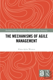 The Mechanisms Of Agile Management