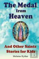 The Medal From Heaven And Other Saints Stories For Kids