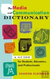 The Media And Communication Dictionary