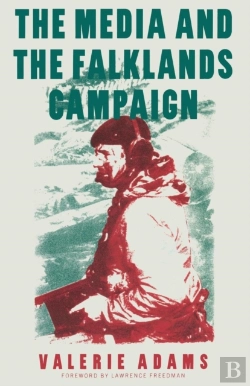 Bertrand.pt - The Media And The Falklands Campaign
