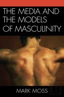 The Media And The Models Of Masculinity