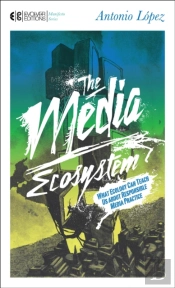 The Media Ecosystem