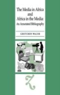 The Media In Africa And Africa In The Media