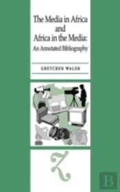 The Media In Africa And Africa In The Media