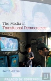 The Media In Transitional Democracies