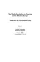 The Media Revolution In America And In Western Europe