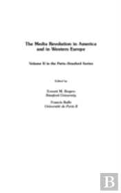 The Media Revolution In America And In Western Europe