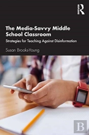 The Media-Savvy Middle School Classroom