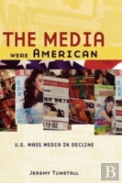 The Media Were American