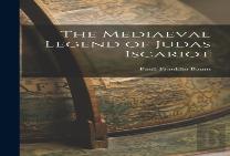 The Mediaeval Legend Of Judas Iscariot