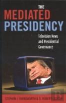 The Mediated Presidency